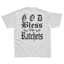 Load image into Gallery viewer, "God Bless the Ratchets" tee